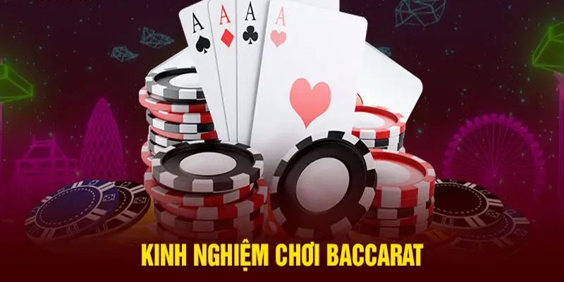 Chiến thuật bất bại khi cá cược Baccarat